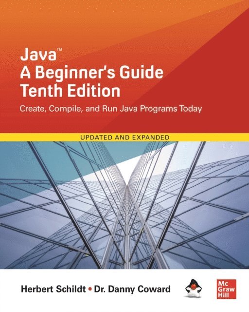 Danny Coward, Herbert Schildt - Java: A Beginner's Guide, Tenth Edition, E-bok