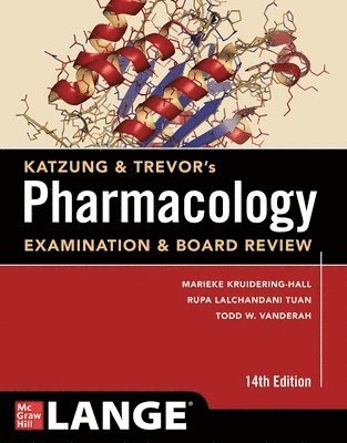 Katzung & Trevor's Pharmacology Examination & Board Review, Fourteenth Edition av Marieke Kruidering-Hall, Bertram Katzung, Rupa Lalchandani Tuan,