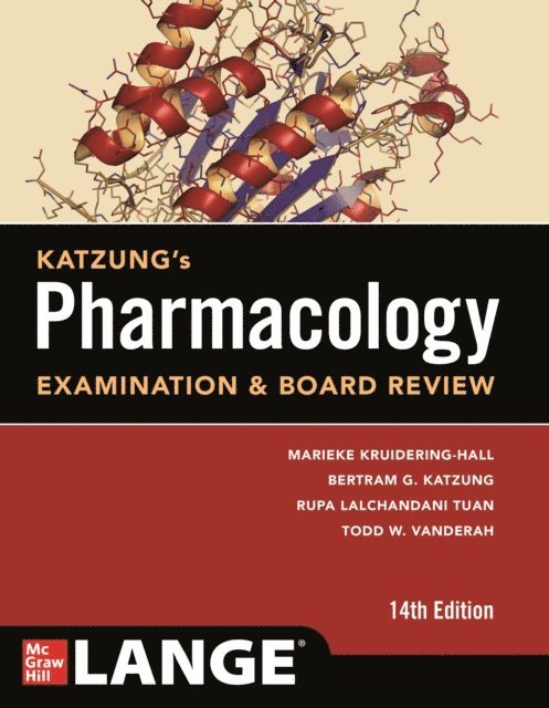 Anthony J. Trevor, Bertram G. Katzung, Todd W. Vanderah, Rupa Lalchandani Tuan, Marieke Kruidering-Hall - Katzung & Trevor's Pharmacology Examination & Board Review, Fourteenth Edition, E-bok