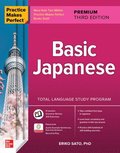 Practice Makes Perfect: Basic Japanese, Premium Third Edition