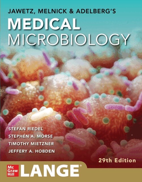 Stephen A. Morse, Stefan Riedel - Jawetz, Melnick & Adelberg's Medical Microbiology Twenty-Ninth Edition, E-bok
