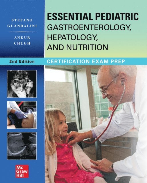 Stefano Guandalini - Essential Pediatric Gastroenterology, Hepatology, and Nutrition, Second Edition, E-bok