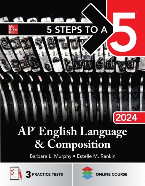 Estelle M. Rankin, Barbara L. Murphy - 5 Steps to a 5: AP English Language and Composition 2024, E-bok