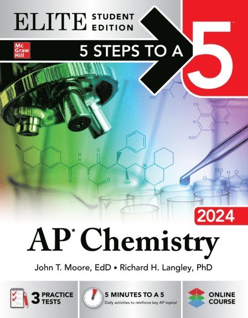 Richard H. Langley, John T. Moore - 5 Steps to a 5: AP Chemistry 2024 Elite Student Edition, E-bok