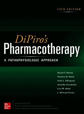 L. Michael Posey, LISA M HOLLE, JENNIFER COCOHOBA, Vicki Ellingrod, Thomas D. Nolin, Stuart T. Haines - DiPiro's Pharmacotherapy: A Pathophysiologic Approach, 13th Edition, E-bok