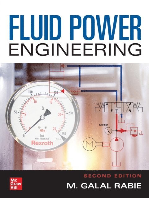 M. Galal Rabie - Fluid Power Engineering, Second Edition, E-bok. Tillgänglighet: Lägg i varukorg