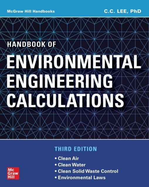 Shun Dar Lin, C. Lee - Handbook of Environmental Engineering Calculations, Third Edition, E-bok