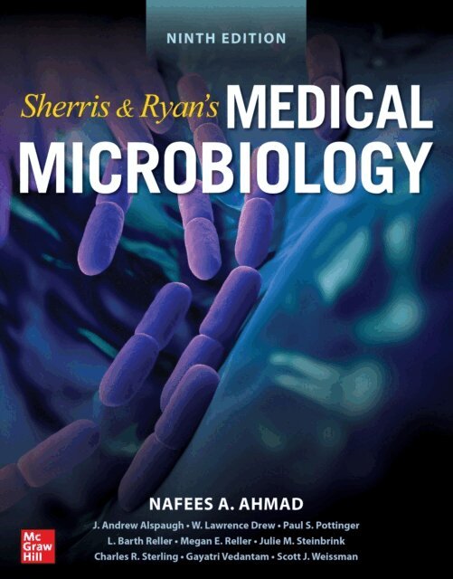 Scott Weissman, Charles R. Sterling, Megan E. Reller, L. Barth Reller, Paul Pottinger, Michael Lagunoff, W. Lawrence Drew, J. Andrew Alspaugh, Nafees Ahmad, Kenneth J. Ryan - Sherris and Ryan's Medical Microbiology, Ninth Edition, E-bok
