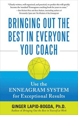 Ginger Lapid-Bogda - Bringing Out the Best in Everyone You Coach (PB), Häftad. Tillgänglighet: Lägg i varukorg
