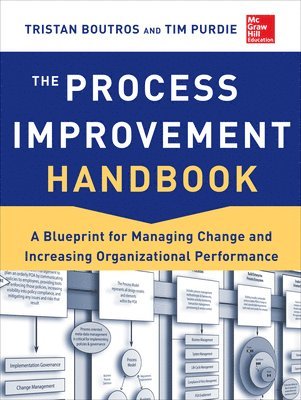 Tristan Boutros - Process Improvement Handbook (PB), Häftad. Tillgänglighet: Lägg i varukorg