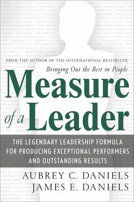 Aubrey C. Daniels - Measure of a Leader (PB), Häftad