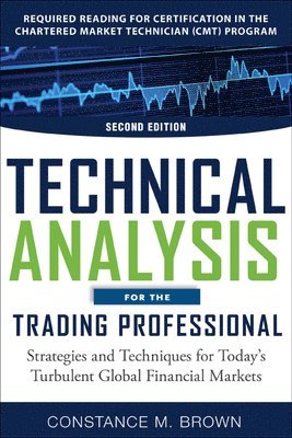 Constance M Brown - Technical Analysis for the Trading Professional 2e (Pb), Häftad. Tillgänglighet: Lägg i varukorg