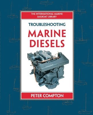 Peter Compton - Troubleshooting Marine Diesels (Pb), Häftad