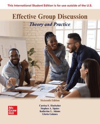 Carrisa Hoelscher, Stephen Spates, Katherine Adams, Gloria Galanes - Effective Group Discussion: Theory and Practice ISE, Häftad