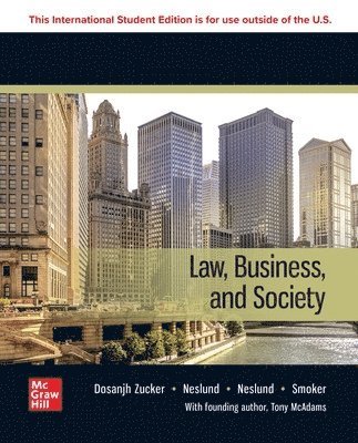 Tony McAdams, Kiren Dosanjh Zucker, Kristofer Neslund, Nancy Neslund, Kari Smoker - Law, Business and Society: 2024 Release ISE, Häftad. Tillgänglighet: Lägg i varukorg