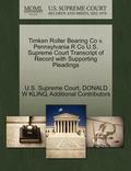 Timken Roller Bearing Co V. Pennsylvania R Co U.S. Supreme Court Transcript of Record with Supporting Pleadings