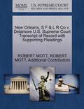 New Orleans, S F & L R Co V. Delamore U.S. Supreme Court Transcript of Record with Supporting Pleadings