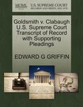 Goldsmith V. Clabaugh U.S. Supreme Court Transcript of Record with Supporting Pleadings