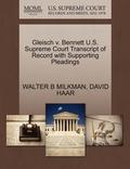 Gleisch V. Bennett U.S. Supreme Court Transcript of Record with Supporting Pleadings