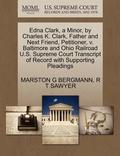 Edna Clark, a Minor, by Charles K. Clark, Father and Next Friend, Petitioner, V. Baltimore and Ohio Railroad U.S. Supreme Court Transcript of Record with Supporting Pleadings