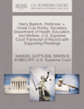 Harry Baetich, Petitioner, V. Oveta Culp Hobby, Secretary, Department of Health, Education, and Welfare. U.S. Supreme Court Transcript of Record with Supporting Pleadings