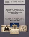 Woodard V. Robinson U.S. Supreme Court Transcript of Record with Supporting Pleadings
