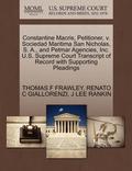 Constantine Macris, Petitioner, V. Sociedad Maritima San Nicholas, S. A., and Petmar Agencies, Inc. U.S. Supreme Court Transcript of Record with Supporting Pleadings