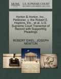Horton &; Horton, Inc., Petitioner, V. the Robert E. Hopkins, Etc., Et Al. U.S. Supreme Court Transcript of Record with Supporting Pleadings