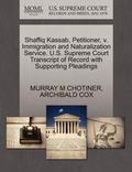 Shaffiq Kassab, Petitioner, V. Immigration and Naturalization Service. U.S. Supreme Court Transcript of Record with Supporting Pleadings