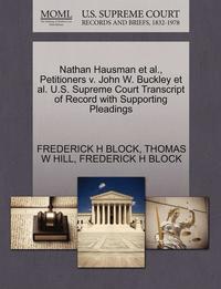 Nathan Hausman et al., Petitioners V. John W. Buckley et al. U.S. Supreme Court Transcript of Record with Supporting Pleadings