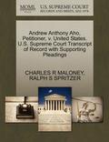 Andrew Anthony Aho, Petitioner, V. United States. U.S. Supreme Court Transcript of Record with Supporting Pleadings