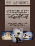 Davies (Edward) V. the Judges of the United States Court of Military Appeals U.S. Supreme Court Transcript of Record with Supporting Pleadings