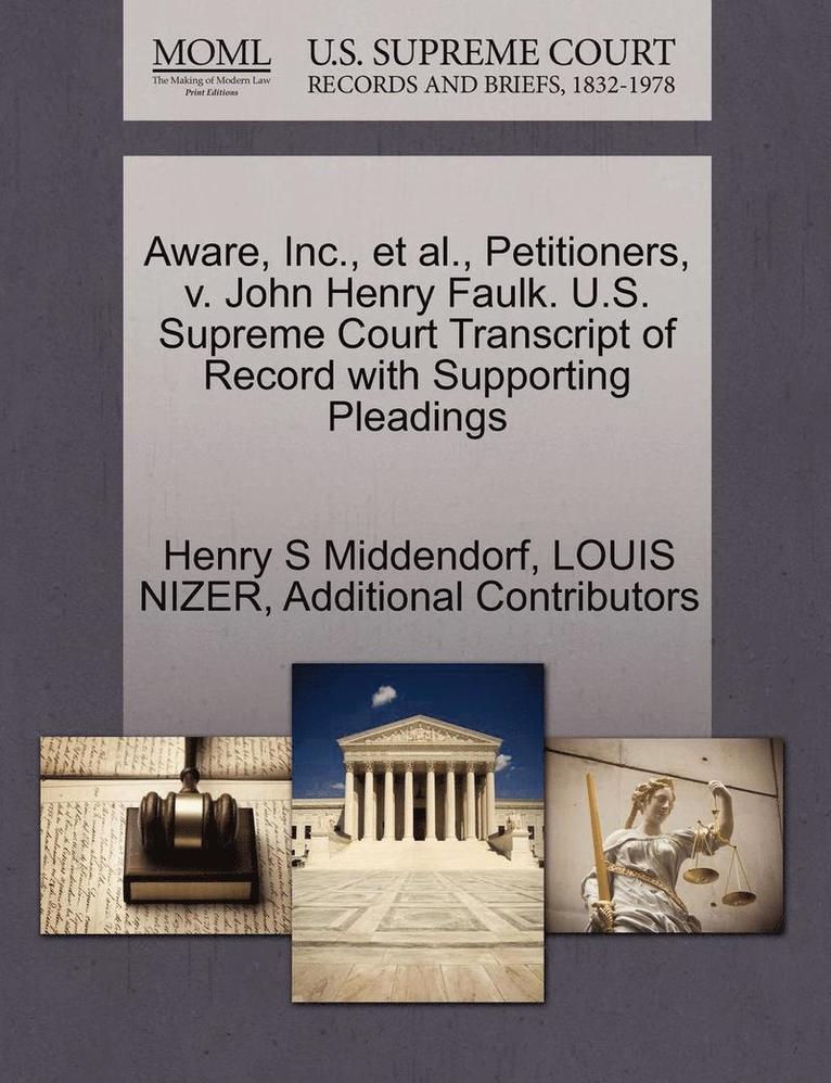 Henry S. Middendorf, Louis Nizer - Aware, Inc., et al., Petitioners, V. John Henry Faulk. U.S. Supreme Court Transcript of Record with Supporting Pleadings, Häftad. Tillgänglighet: Lägg i varukorg