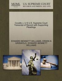 Covello V. U S U.S. Supreme Court Transcript of Record with Supporting Pleadings