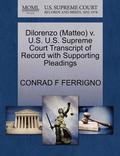 Dilorenzo (Matteo) V. U.S. U.S. Supreme Court Transcript of Record with Supporting Pleadings