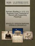 Barham (Bradley) V. U.S. U.S. Supreme Court Transcript of Record with Supporting Pleadings