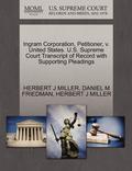 Ingram Corporation, Petitioner, V. United States. U.S. Supreme Court Transcript of Record with Supporting Pleadings
