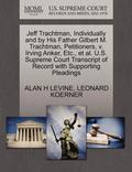 Jeff Trachtman, Individually and by His Father Gilbert M. Trachtman, Petitioners, V. Irving Anker, Etc., et al. U.S. Supreme Court Transcript of Recor