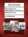 The history of Methodism in Kentucky. Volume 2 of 3