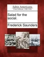 Frederick Saunders - Salad for the Social., Häftad. Tillgänglighet: Lägg i varukorg