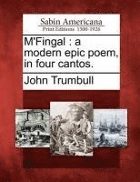 John Trumbull - M'Fingal: A Modern Epic Poem, in Four Cantos., Häftad. Tillgänglighet: Lägg i varukorg