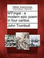 John Trumbull - M'Fingal: A Modern Epic Poem in Four Cantos., Häftad. Tillgänglighet: Lägg i varukorg