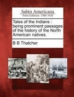 B B Thatcher - Tales of the Indians, Häftad