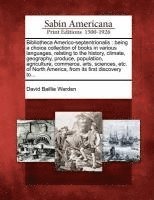 David Bailie Warden - Bibliotheca Americo-Septentrionalis, Häftad. Tillgänglighet: Lägg i varukorg