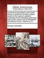 George Cartwright - journal of transactions and events during a residence of nearly sixteen years on the coast of Labrador, Häftad