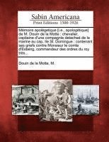 M. Douin De La Motte - Memoire Apolegetique [I.E., Apologetique] de M. Douin de La Motte, Häftad