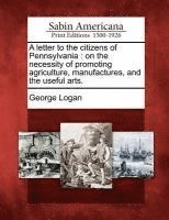 George Logan - Letter to the Citizens of Pennsylvania, Häftad