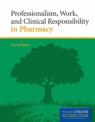 David Tipton - Professionalism, Work, and Clinical Responsibility in Pharmacy with Access Code, Häftad. Tillgänglighet: Tillfälligt slut