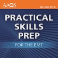 Practical Skills Prep For The EMT