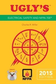 Ugly's Electrical Safety And NFPA 70E, 2015 Edition